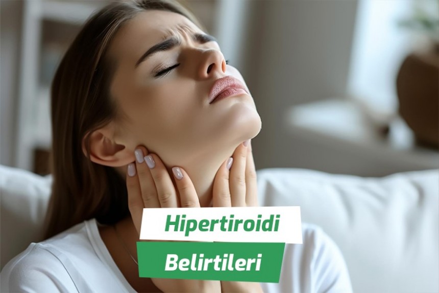 Hipertiroidi belirtileri