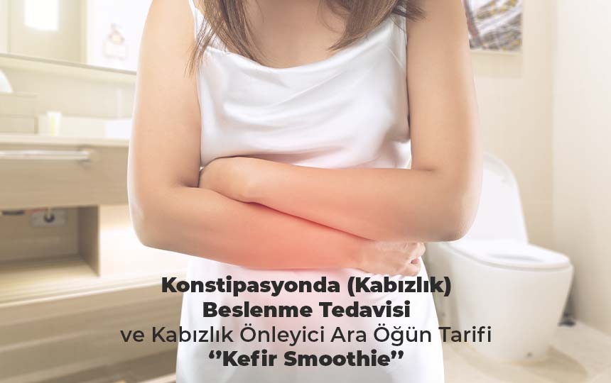 Konstipasyonda (Kabızlık) Beslenme Tedavisi