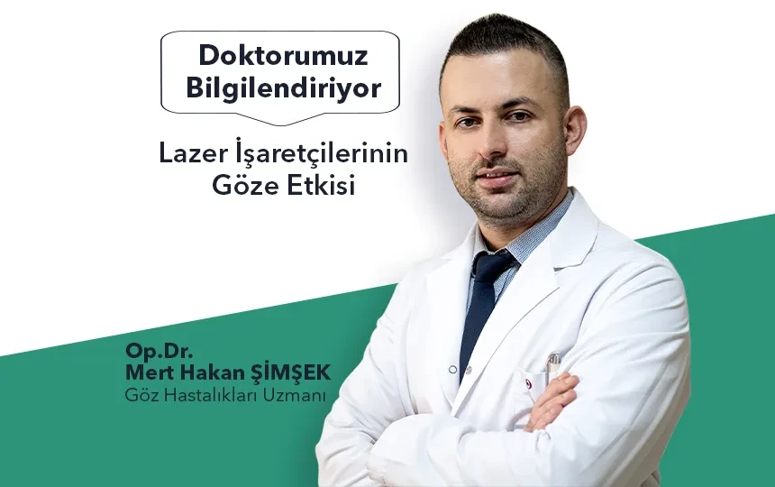 Lazer İşaretçilerinin Göze Etkisi