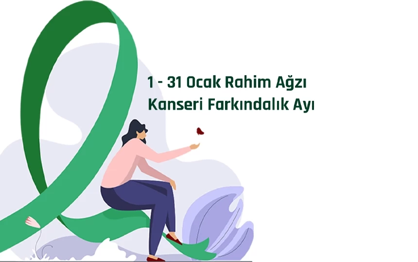 Rahim Ağzı Kanseri Farkındalık Ayı